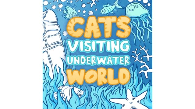猫造访海底世界Cats Visiting Underwater World-v1.0-中文60帧-