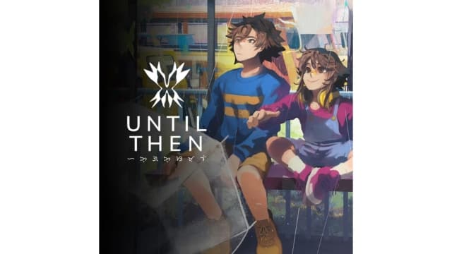 直到那时 Until Then-v1.0.0-中文30帧-