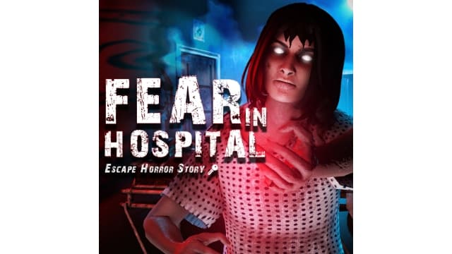 恐惧医院 逃离恐怖Fear in Hospital Escape Horror Story-v1.0.0-中文60帧-